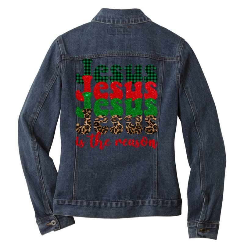 Jesus Is The Reason Ladies Denim Jacket by BarkalooDesign | Artistshot