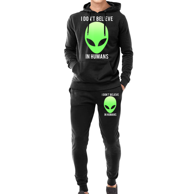 I Don't Believe In Humans Alien Space Hoodie & Jogger Set | Artistshot