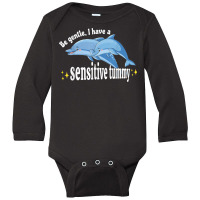 Be Gentle I Have A Sensitive Tummy Stomachache Ibs Survivor T Shirt Long Sleeve Baby Bodysuit | Artistshot