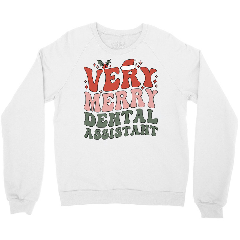 Merry Dental Assistant Christmas Dental Assisting Xmas Party Premium T Crewneck Sweatshirt | Artistshot