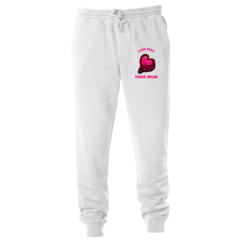 Iam Still Your Mum Unisex Jogger | Artistshot