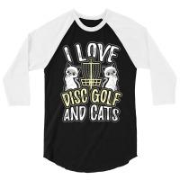 I Love Disc Golf Cats Cute Kitty Cat Feline Gift 3/4 Sleeve Shirt | Artistshot