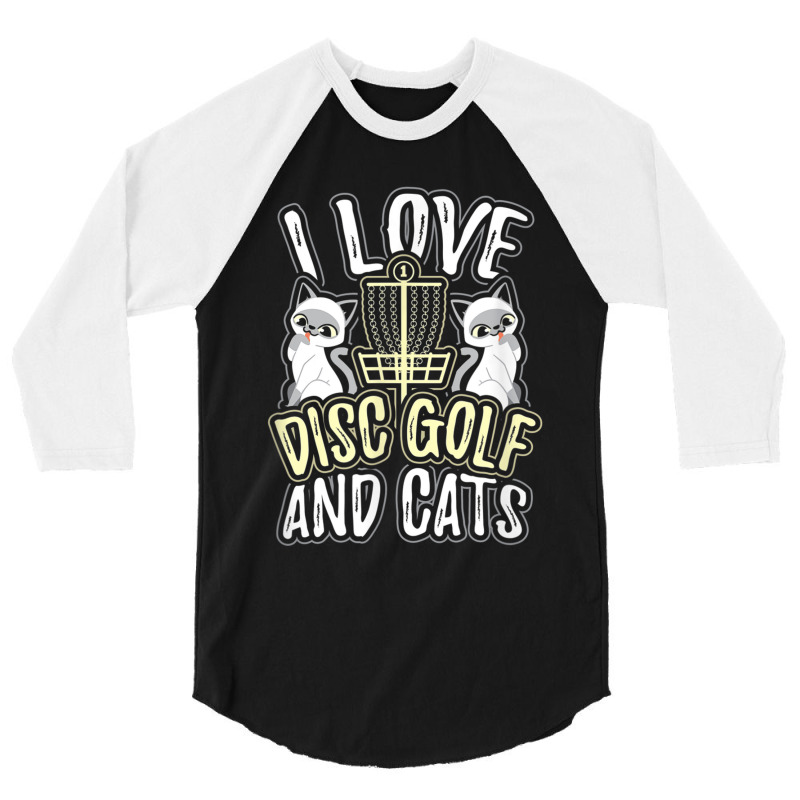 I Love Disc Golf Cats Cute Kitty Cat Feline Gift 3/4 Sleeve Shirt | Artistshot