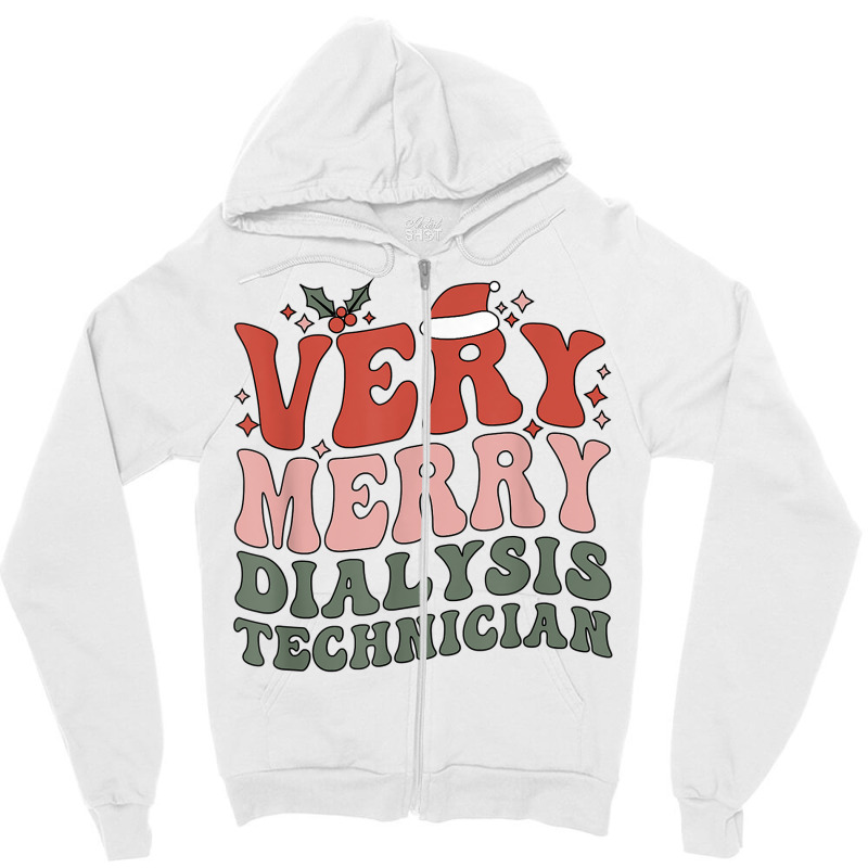 Merry Dialysis Technician Christmas Dialysis Tech Xmas Party T Shirt Zipper Hoodie | Artistshot