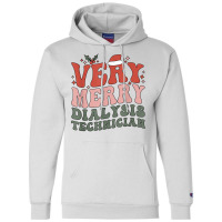 Merry Dialysis Technician Christmas Dialysis Tech Xmas Party T Shirt Champion Hoodie | Artistshot