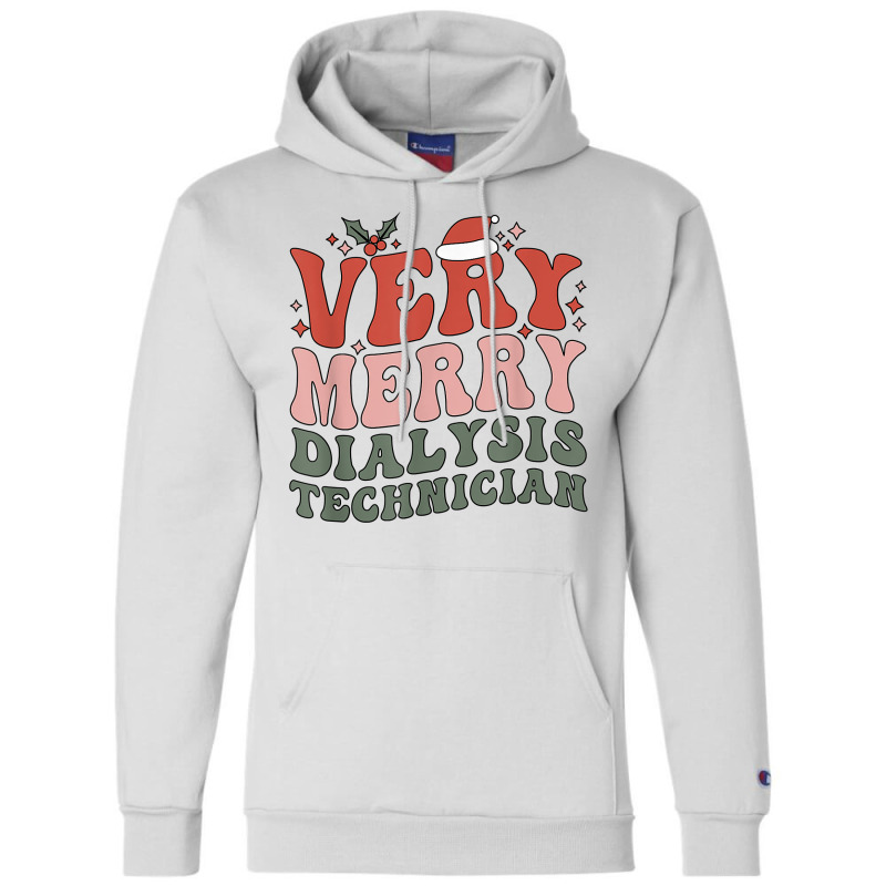 Merry Dialysis Technician Christmas Dialysis Tech Xmas Party T Shirt Champion Hoodie | Artistshot