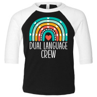 Dual Language Crew Rainbow Bilingual Teacher Dual Language T Shirt Toddler 3/4 Sleeve Tee | Artistshot