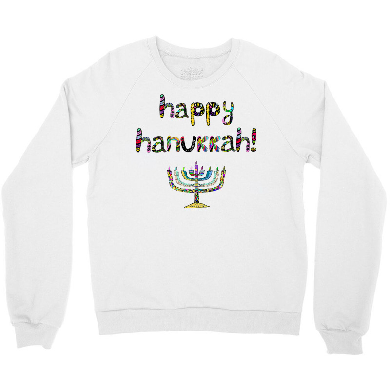 Happy Hanukkah  Jewish Holiday Chanukah Crewneck Sweatshirt | Artistshot