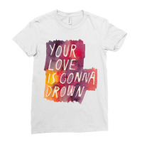 Your Love Is Gonna Drown Death Cab For Cutie Ladies Fitted T-shirt | Artistshot