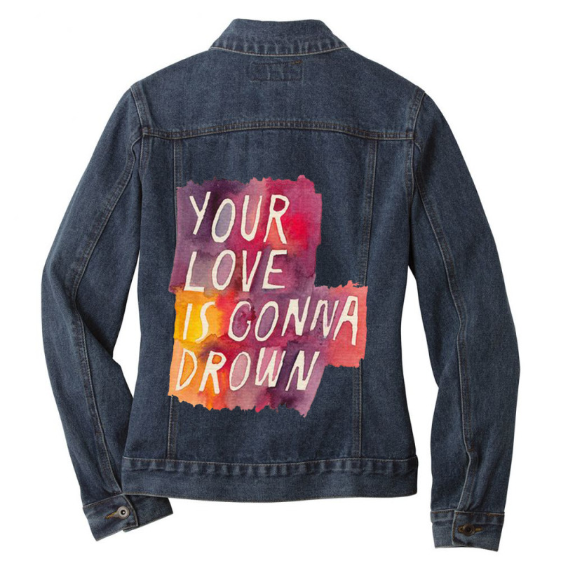 Your Love Is Gonna Drown Death Cab For Cutie Ladies Denim Jacket by cm-arts | Artistshot