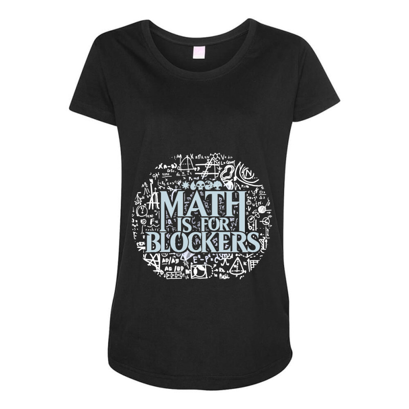 Math Is For Blockers Artifact Edition Classic Maternity Scoop Neck T-shirt by cm-arts | Artistshot