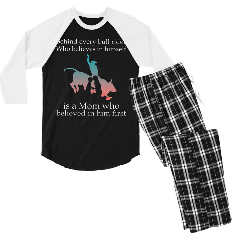 Behind Every Bull Rider Who Believes In Himself Is A Mom Men's 3/4 Sleeve Pajama Set | Artistshot