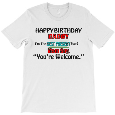 Happy Birthday Daddy T-shirt Designed By Sabri