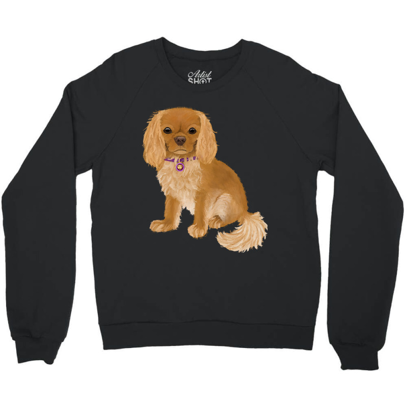 Cavalier King Charles Spaniel Ruby Cavalier King Charles Spaniel Origi Crewneck Sweatshirt | Artistshot