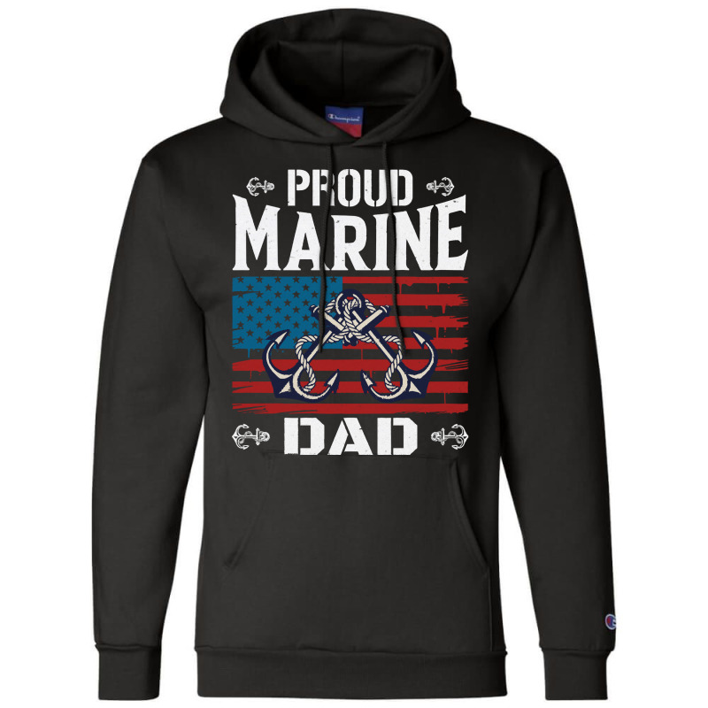 Marine Dad Proud Marine Dad United States Of America Military Champion Hoodie by kerchingparticular | Artistshot