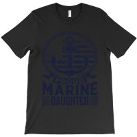 Marine Daughter Proud Marine Daughter United States Of America Militar T-shirt | Artistshot