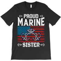 Marine Sister Proud Marine Sister United States Of America Military (3 T-shirt | Artistshot