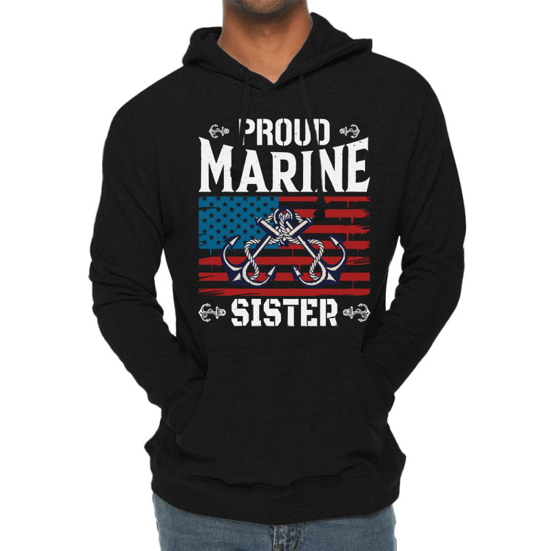 Marine Sister Proud Marine Sister United States Of America Military (3 Lightweight Hoodie by kerchingparticular | Artistshot