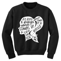 Feminist Feminism Quote Inspirational Strong Women Rights Youth Sweatshirt | Artistshot