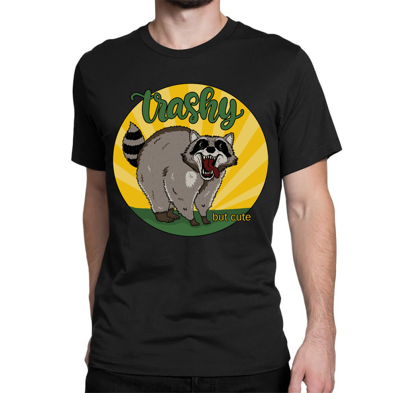 Raccoon - Trashy But Cute-icwag Classic T-shirt by Kenlofu52 | Artistshot