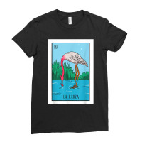 La Garza Lottery Card Gift Heron Card Mexican Lottery Ladies Fitted T-shirt | Artistshot