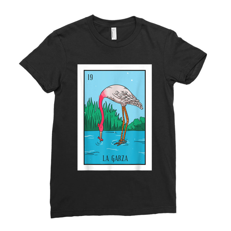 La Garza Lottery Card Gift Heron Card Mexican Lottery Ladies Fitted T-Shirt by StaceyKerry | Artistshot