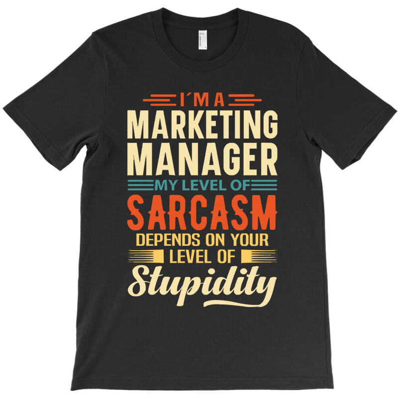 Marketing Manager I'm A Marketing Manager T-Shirt by kerchingparticular | Artistshot