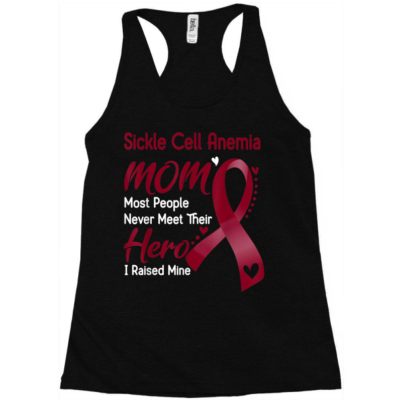 Sickle Cell Anemia Mom I Raised Mine Racerback Tank by RomanMikolyants | Artistshot