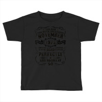 50 Year Old November 1972 Man Myth Legend 50th Birthday Toddler T-shirt | Artistshot