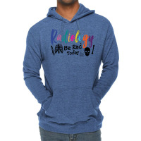 Radiology Be Rad Today R Ray Rad Tech Sweatshirt Lightweight Hoodie | Artistshot