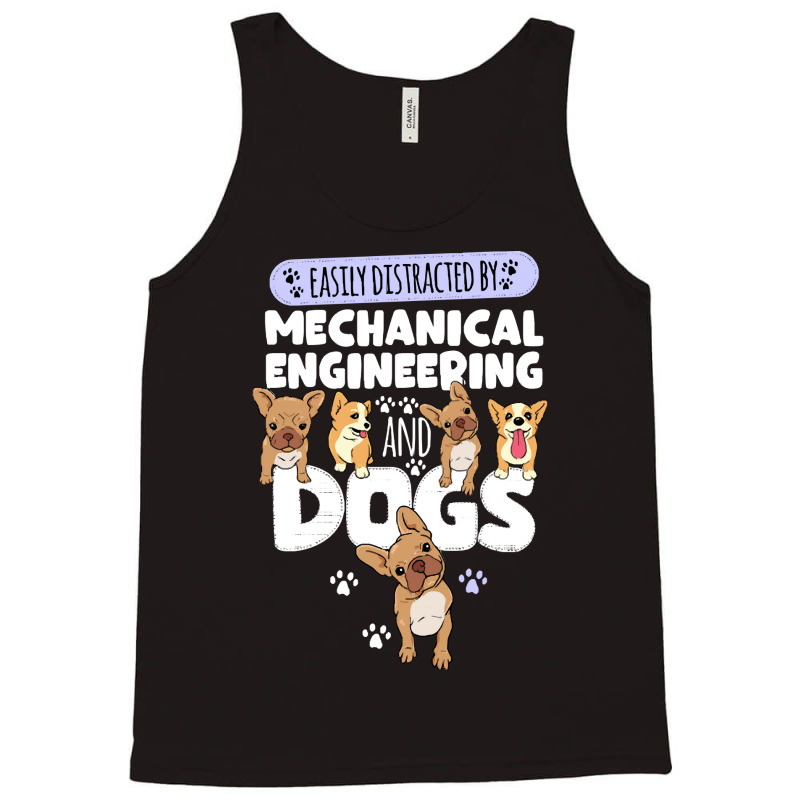 Mechanical Engineering Mechanical Engineering And Dogs Tank Top by kerchingparticular | Artistshot