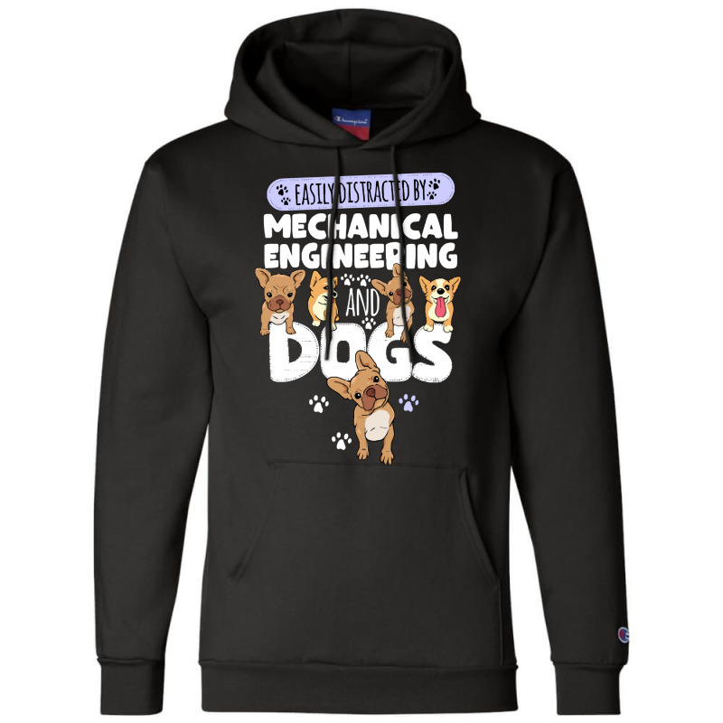 Mechanical Engineering Mechanical Engineering And Dogs Champion Hoodie by kerchingparticular | Artistshot