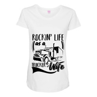 Truck Trucker Rocking Life As A Truckers Wife 66 Driver Truckin Maternity Scoop Neck T-shirt | Artistshot