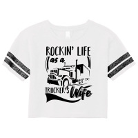 Truck Trucker Rocking Life As A Truckers Wife 66 Driver Truckin Scorecard Crop Tee | Artistshot