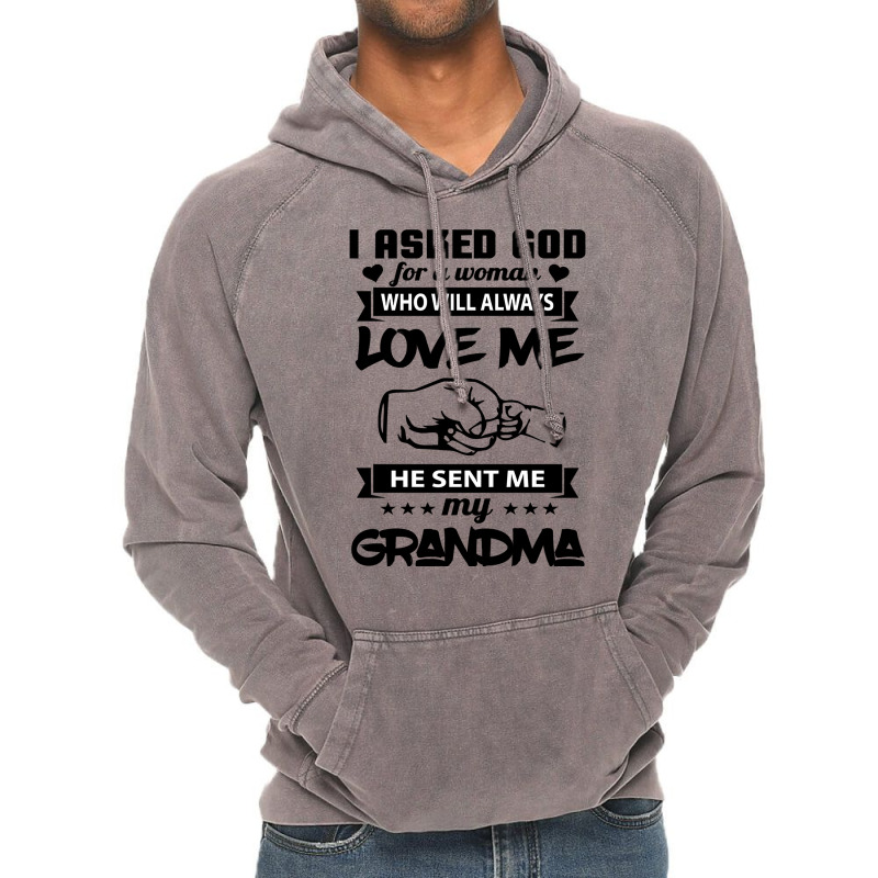 Mother I Asked God For A Woman Who Will Always Love Me 156mom Vintage Hoodie by coolquirrell | Artistshot