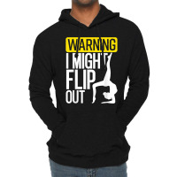 Funny Warning I Might Flip Out Gymnastics Art For Girls Boys Lightweight Hoodie | Artistshot