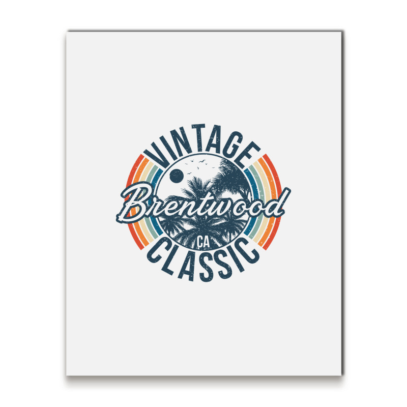 I Love Brentwood California Retro Vintage Classic Limited Edition Metal Print Vertical | Artistshot