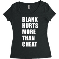 Blank Hurts More Than Cheat Fpl White Design Classic Women's Triblend Scoop T-shirt | Artistshot