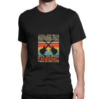 Guitarist I Will Be Rocking Out Until This Whole Pandemic Christmas Classic T-shirt | Artistshot