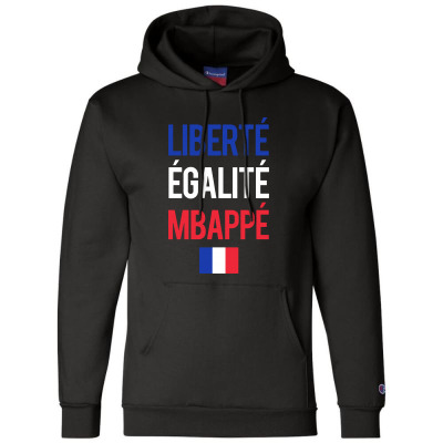 Liberté Égalité Mbappé Champion Hoodie Designed By Creative Tees