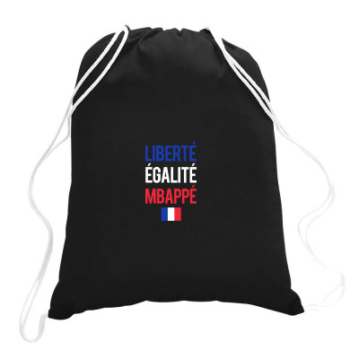 Liberté Égalité Mbappé Drawstring Bags Designed By Creative Tees