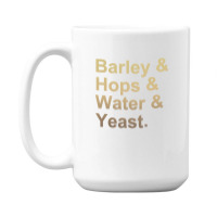 Barley Hops Water Yeast 15 Oz Coffee Mug | Artistshot