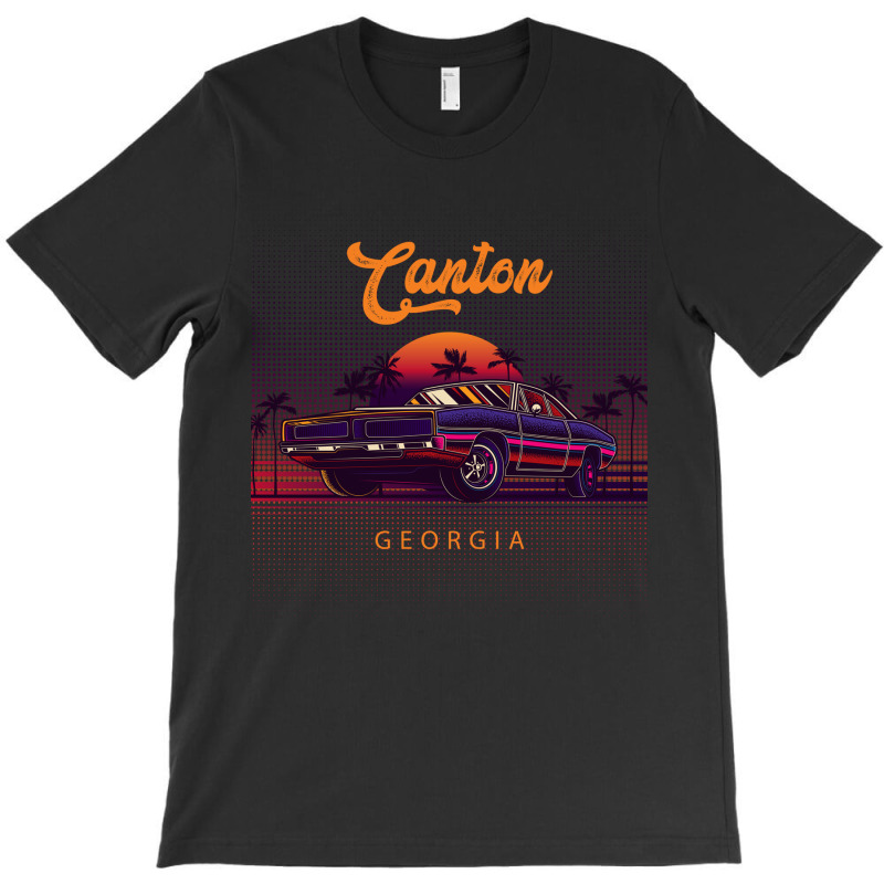 Canton Georgia Retro Vintage 80s 90s Muscle Cars Retrowave Aesthetic T-shirt | Artistshot