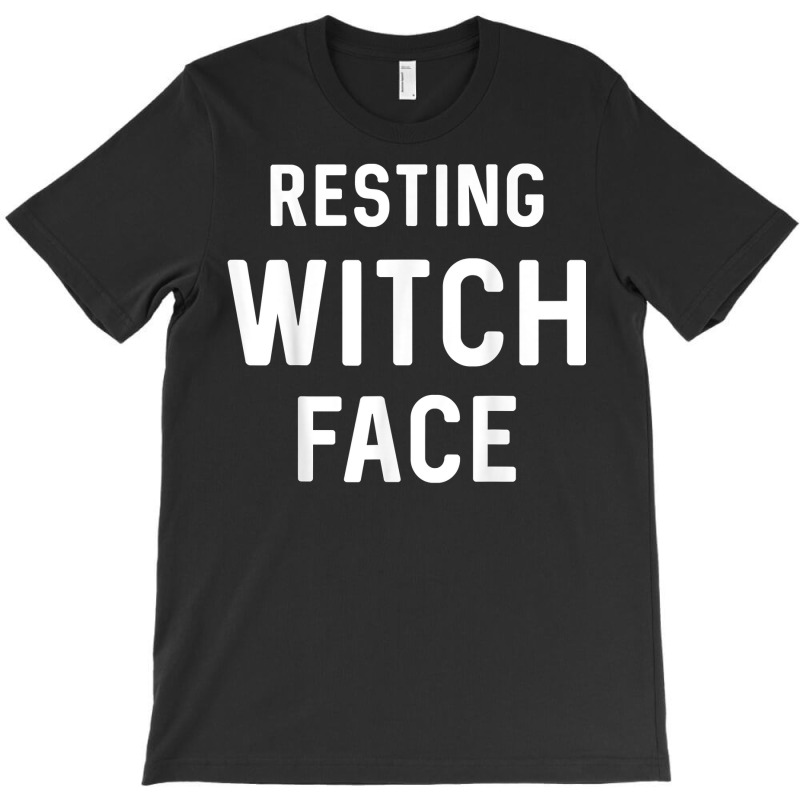 Resting Witch Face Teen Halloween Holiday Shirt T-shirt | Artistshot