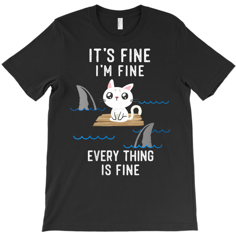 Womens It´s Fine I Am Fine Everything Is Fine Funny Cat V Neck T Shir T-shirt | Artistshot