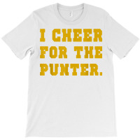 Punting Is Winning I Cheer For The Punter Football Season T Shirt T-shirt | Artistshot