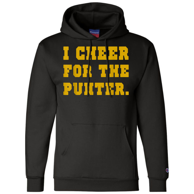 Punting Is Winning I Cheer For The Punter Football Season T Shirt Champion Hoodie | Artistshot