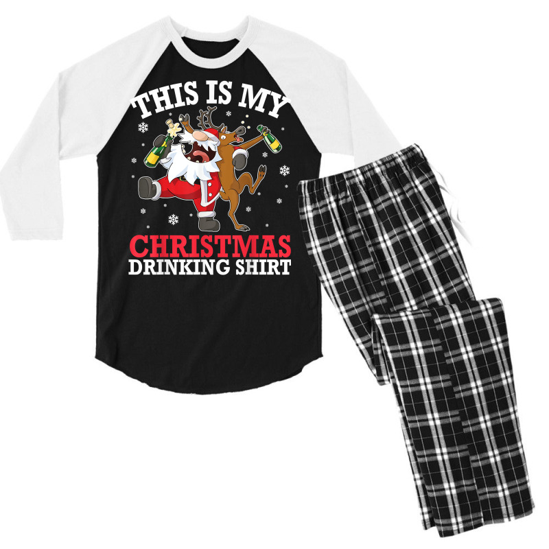 Reindeer Santa Drunk Beer Xmas This Is My Christmas Drinking T Shirt Men's 3/4 Sleeve Pajama Set by maecopaharo | Artistshot