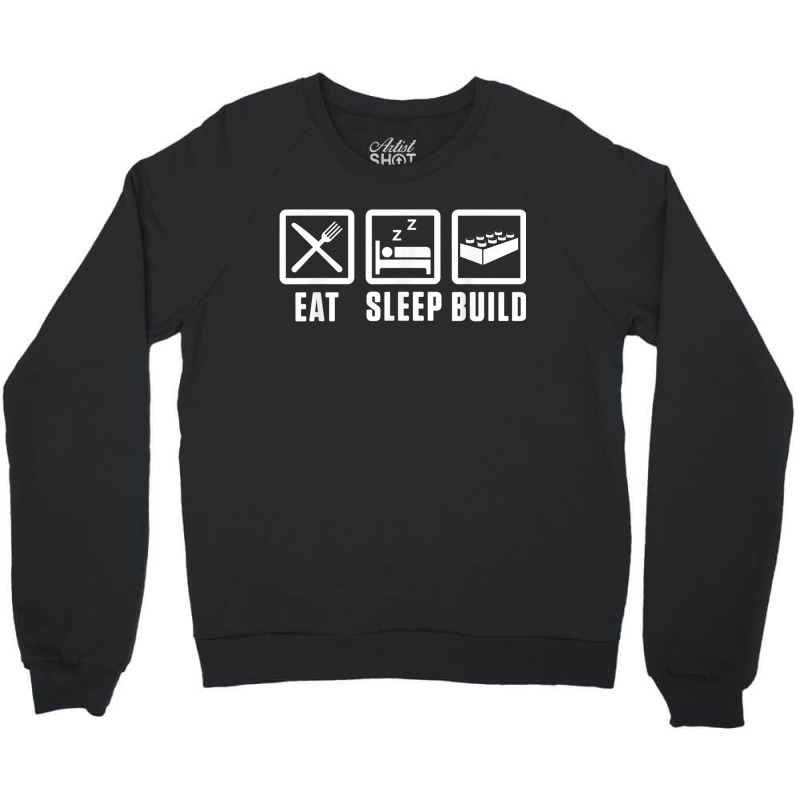 Eat Sleep Build Master Builder Building Blocks Construction Crewneck Sweatshirt | Artistshot