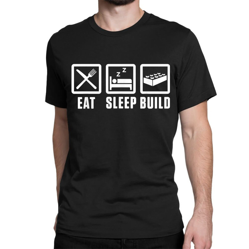 Eat Sleep Build Master Builder Building Blocks Construction Classic T-shirt | Artistshot